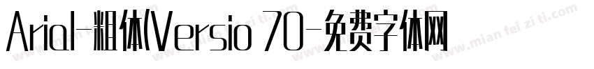Arial-粗体(Versio 70字体转换